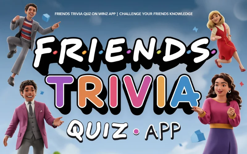 Friends Trivia Quiz